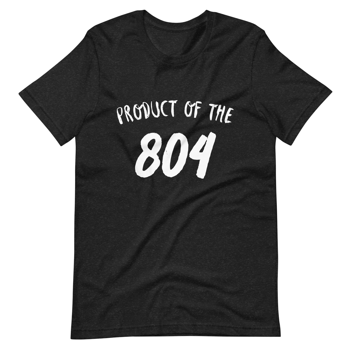 Product of the "804" Unisex t-shirt