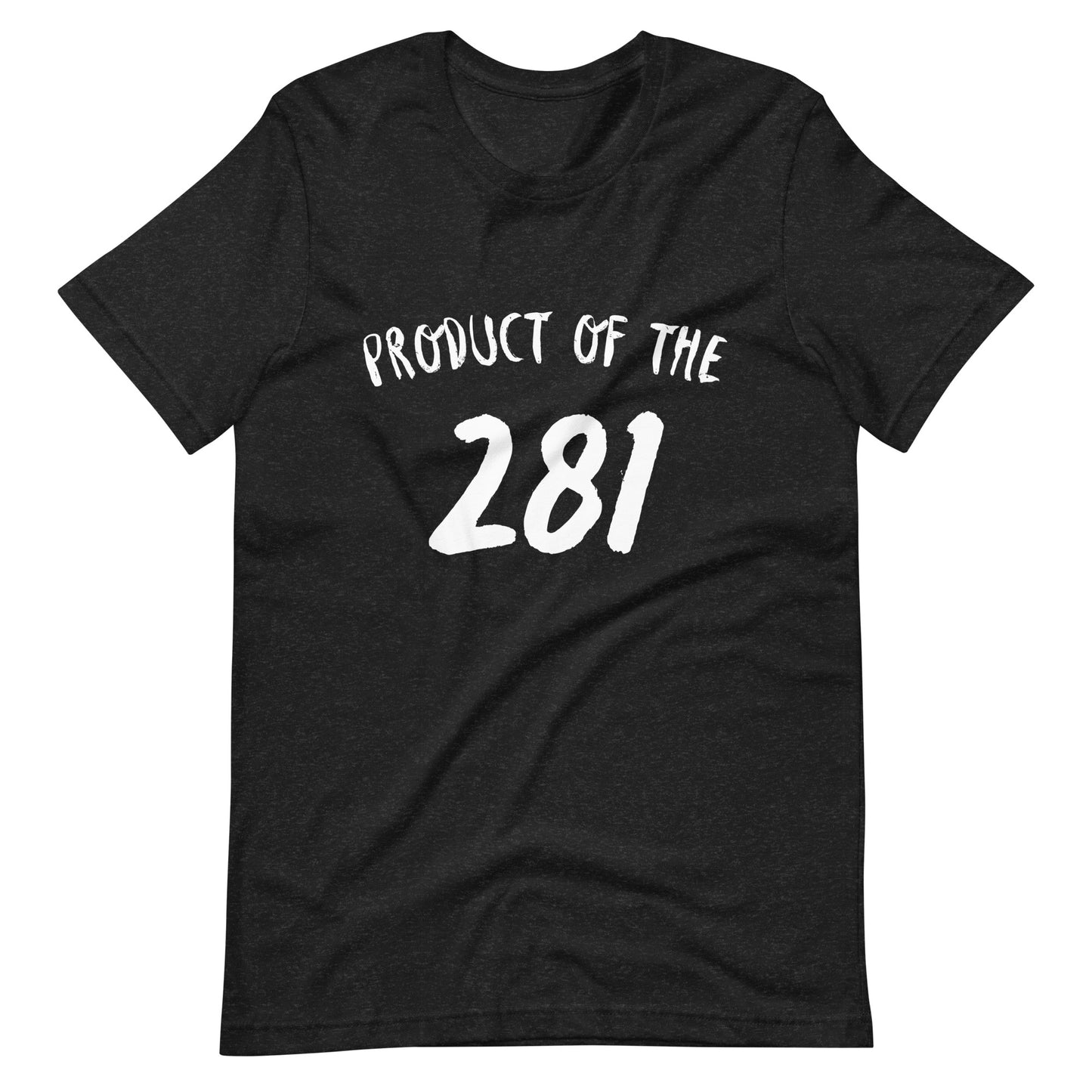 Product of the "281" Unisex t-shirt